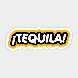 ¡Tequila! Sticker